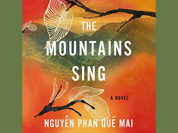 Audio book cover for The Mountains Sing by Phan Que Mai Nguyen