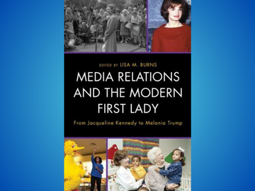 Photo of book cover "Media Relations and the Modern First Lady"
