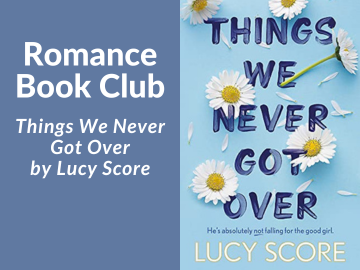 Things We Never Got Over Book Cover by Lucy Score