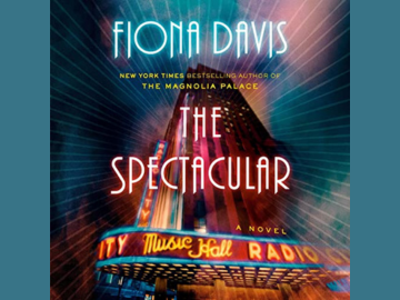 cover of The Spectacular by Fiona Davis