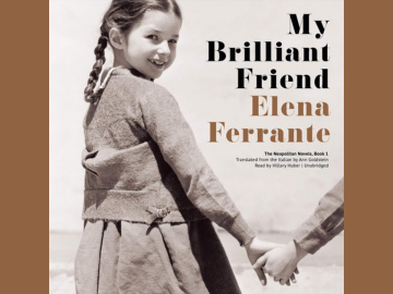 picture of the audiobook cover of My Brilliant Friend by Elena Ferrante