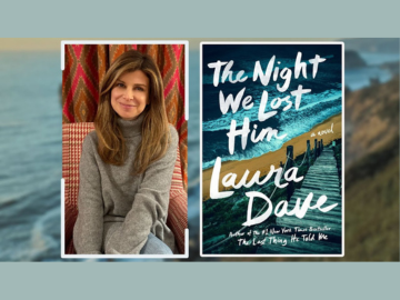 Photo of Laura Dave and book "The Night We Lost Him"