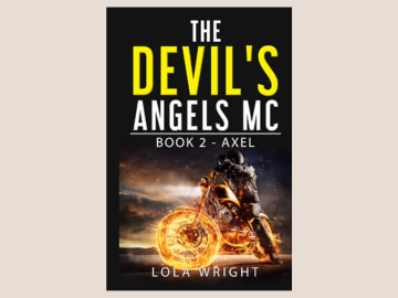 Image of the The Devil's Angels MC, Book 2, Axel by Lola Wright Book Cover