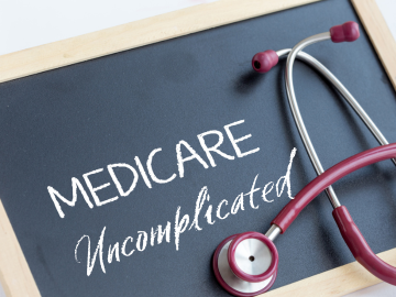 Medicare Uncomplicated