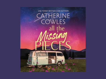 Image of the Book Cover of the book All the Missing Pieces by Catherine Cowles